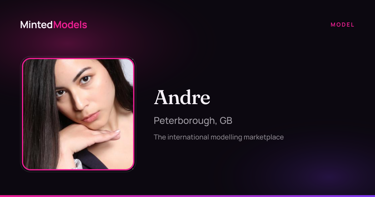 Andre — Model Profile — MintedModels